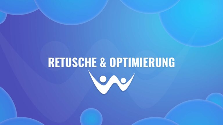 Retusche und Optimierung